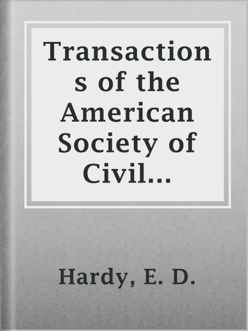 Cover image for Transactions of the American Society of Civil Engineers, vol. LXXII, June, 1911